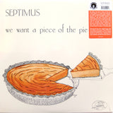 SEPTIMUS "We Want A Piece of The Pie" MODERN SOUL DISCO FUNK REISSUE LP