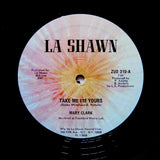 MARY CLARK "Take Me I'm Yours" LA SHAWN MODERN SOUL DISCO FUNK REISSUE 12"