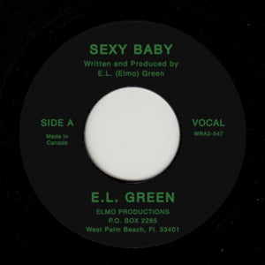 E.L. ELMO GREEN "Sexy Baby" PRIVATE PRESS MODERN SOUL BOOGIE FUNK REISSUE 7"