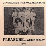 GENERAL LEE "Pleasure / We Did It Baby" PRIVATE DISCO FUNK BOOGIE REISSUE 7"