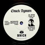 CHUCK BBYNUM "You Worked Your Miracle" RARE PRISION BOOGIE SOUL 7"
