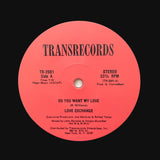 LOVE EXCHANGE "Do You Want My Love" PRIVATE BOOGIE SYNTH FUNK REISSUE 12"