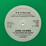 JUNE EVANS "If You Want My Lovin" SOUL BOOGIE FUNK REISSUE GREEN 12"