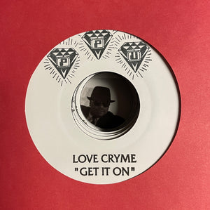 LOVE CRYME "Get It On / Fffreak" PPU SYNTH BOOGIE FUNK REISSUE 7" TEST PRESS