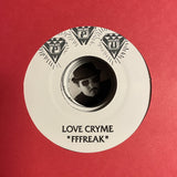 LOVE CRYME "Get It On / Fffreak" PPU SYNTH BOOGIE FUNK REISSUE 7" TEST PRESS