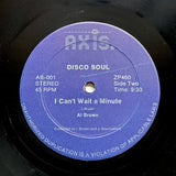 Al Brown "I Can't Wait A Minute" PRIVATE LOVERS ROCK SOUL DISCO FUNK 12"