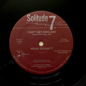 Renai Bennett "Can't Get Enough" PRIVATE 1985 SYNTH BOOGIE FUNK 12"