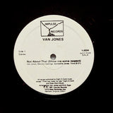 VAN JONES "Not About That" PRIVATE MODERN SOUL BOOGIE FUNK REISSUE 12"