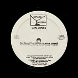 VAN JONES "Not About That" PRIVATE MODERN SOUL BOOGIE FUNK REISSUE 12"