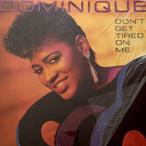 Dominique "Don't Get Tired On Me" PRIVATE SYNTH BOOGIE FUNK 12"