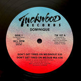 Dominique "Don't Get Tired On Me" PRIVATE SYNTH BOOGIE FUNK 12"