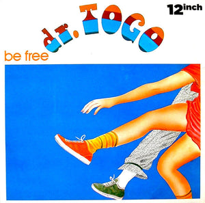 DR. TOGO "Be Free" CLASSIC COSMIC ITALO SYNTH BOOGIE FUNK REISSUE 12"