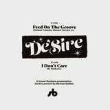 De'sire ‎"I Don't Care / Feed On The Groove" MODERN SOUL DISCO FUNK REISSUE 7"