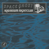 SPACE GHOST "Aquarium Nightclub" AMBIENT DEEP HOUSE SYNTH BOOGIE LP