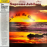 SUPREME JUBILEES "It'll All Be Over" DEEP SOUL GOSPEL DISCO FUNK REISSUE LP