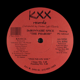 DeBonnaire Spice "The Pharoh" ‎"Pound On You" KXX NASTY HOUSE 12"