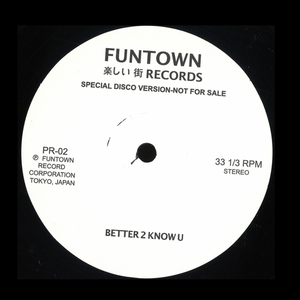FUNTOWN "Better 2 Know U"  PROMO MODERN SOUL DISCO FUNK EDIT 12"