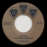 THE TRASH COMPANY "For The Hook / Pluto" PPU RVA SYNTH FUNK 7"
