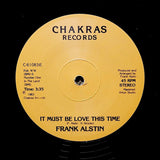 FRANK ALSTIN "It Must Be Love This Time" MODERN SOUL BOOGIE REISSUE 12"