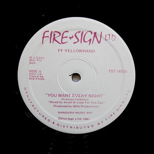 FF YELLOWHAND "You Want Every Night" ITALO DISCO BOOGIE REISSUE 12"