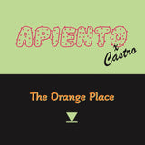 APIENTO x CASTRO "The Orange Place" KILLER COSMIC NEW BEAT DEEP HOUSE 12"