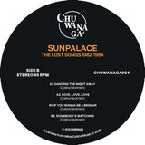 SUNPALACE "Lost Songs 82-84" UNRELEASED PROTO HOUSE SYNTH BOOGIE 12"