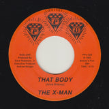 The X-MAN "That Body / Fired Up" PPU BOOGIE FUNK REISSUE 7"