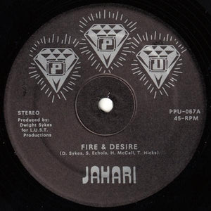DWIGHT SYKES & JAHARI "Fire & Desire" PPU MODERN SOUL BOOGIE FUNK 12"