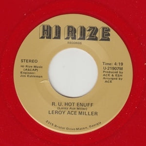 LEROY ACE MILLER "R U Hot Enuff" PRIVATE ATLANTA MODERN SOUL BOOGIE 7"