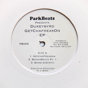 DUKEYBYRD (Dukeyman & DJ Byrd) "Getchafreakon EP" MEGA RARE BALTIMORE CLUB BREAKBEAT HOUSE 12"