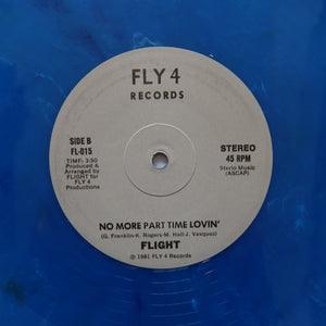 FLIGHT "No More Part Time Lovin" FLY4 BOOGIE SOUL REISSUE 12" BLUE VINYL