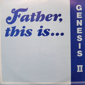 GENESIS II "Father, This Is..." UNKNOWN PRIVATE  DC YGB SOUL GOSPEL LP