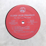 ELDER LEON SWANSON "Yes, Yes I Love You Lord" PRIVATE MODERN SOUL GOSPEL LP
