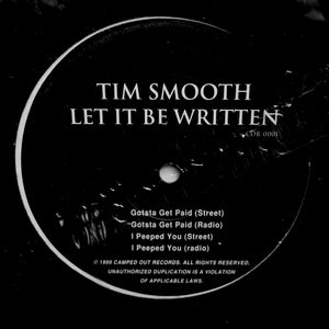 TIM SMOOTH "Let It Be Written" RARE LOCAL PRIVATE PRESS RANDOM RAP 12"