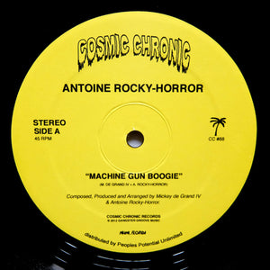 ANTOINE ROCKY-HORROR "Machine Gun Boogie" COSMIC CHRONIC BOOGIE FUNK 12"