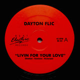 DAYTON FLIC "Livin For Your Love" BEAT ELECTRIC PPU SYNTH BOOGIE FUNK 12"
