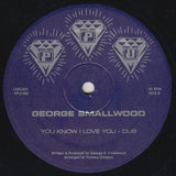 GEORGE SMALLWOOD "You Know I Love You" PPU MODERN SOUL BOOGIE 12"