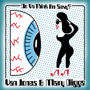 VAN JONES & MARY DIGGS "Do Ya Think I'm Sexy" RARE DISCO BOOGIE FUNK 7"