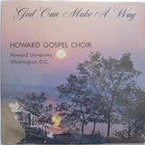 HOWARD GOSPEL CHOIR "God Can Make A Way" RARE PRIVATE PRESS GOSPEL LP