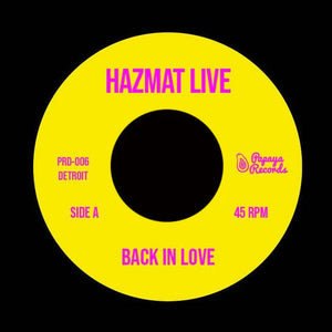 HAZMAT LIVE " Back In Love" PAPAYA DETROIT MODEN FUNK BOOGIE SOUL 7"