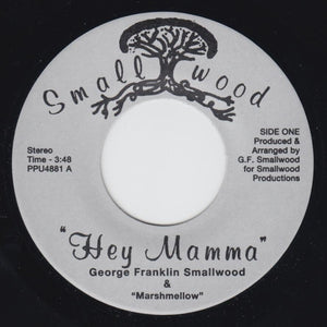 GEORGE SMALLWOOD "Hey Mamma" PPU PRIVATE MODERN SOUL DISCO REISSUE 7"